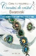 crea tu bisuteria con cuentas de cristal swarovski-laura mccabe-9788498740257 crea tu bisuteria con cuentas de cristal swarovski-laura mccabe-9788498740257