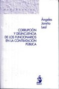 corrupcion y delincuencia de los funcionarios en la contratacion publica-angeles jareño leal-9788498901757 corrupcion y delincuencia de los funcionarios en la contratacion publica-angeles jareño leal-9788498901757
