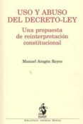 uso y abuso del decreto-ley-manuel aragón reyes-9788498903157 uso y abuso del decreto-ley-manuel aragón reyes-9788498903157