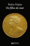 os fillos do mar (ebook)-pedro feijoo barreiro-9788499144757 os fillos do mar (ebook)-pedro feijoo barreiro-9788499144757