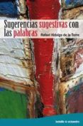 sugerencias sugestivas con las palabras-rafael hidalgo-9788499210957 sugerencias sugestivas con las palabras-rafael hidalgo-9788499210957