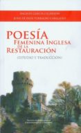 poesia femenina inglesa de la restauracion (estudio y traduccion)-angeles garcia calderon-9788499270357 poesia femenina inglesa de la restauracion (estudio y traduccion)-angeles garcia calderon-9788499270357