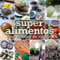 superalimentos que cuidan tu salud-guadalupe gonzalez hernandez-9788499284057 superalimentos que cuidan tu salud-guadalupe gonzalez hernandez-9788499284057