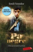 pa negre (edicio limitada)-emili teixidor-9788499303857 pa negre (edicio limitada)-emili teixidor-9788499303857