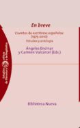 en breve.cuentos de escritoras españolas (1975-2012)-9788499404257 en breve.cuentos de escritoras españolas (1975-2012)-9788499404257