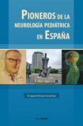 pioneros de la neurologia pediatrica en españa-9788499465357 pioneros de la neurologia pediatrica en españa-9788499465357