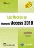 las macros en microsoft access 2010: versiones 2003 a 2010-joan pallerola comamala-9788499641157 las macros en microsoft access 2010: versiones 2003 a 2010-joan pallerola comamala-9788499641157