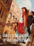Descargar pdf de google books THE DECLINE AND FALL OF THE ROMAN EMPIRE: VOLUME II iBook FB2 PDB de EDWARD GIBBON (Spanish Edition) 9788827583357