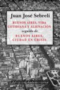 buenos aires, vida cotidiana y alienacion (ebook)-9789500734257 buenos aires, vida cotidiana y alienacion (ebook)-9789500734257