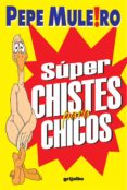 súper chistes para chicos (ebook)-pepe muleiro-9789502807157 súper chistes para chicos (ebook)-pepe muleiro-9789502807157