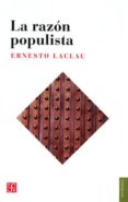 la razon populista-ernesto laclau-9789505576357 la razon populista-ernesto laclau-9789505576357