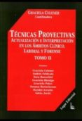 tecnicas proyectivas. actualizacion e interpretacion en los ambit os clinico, laboral y forense (t. ii)-graciela (coord.) celener-9789508921857 tecnicas proyectivas. actualizacion e interpretacion en los ambit os clinico, laboral y forense (t. ii)-graciela (coord.) celener-9789508921857