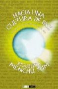 hacia una cultura de la paz-rigoberta menchu-9789870002857 hacia una cultura de la paz-rigoberta menchu-9789870002857