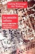 la curacion infinita: historia clinica de aby warburg-aby warburg-ludwig binswanger-9789871156757 la curacion infinita: historia clinica de aby warburg-aby warburg-ludwig binswanger-9789871156757
