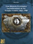 una historia económica, inconformista, de los estados unidos, 1865-1980 (ebook)-fabio nigra-9789873615757 una historia económica, inconformista, de los estados unidos, 1865-1980 (ebook)-fabio nigra-9789873615757