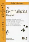 criminalistica (manual)-carlos a. guzman-9789974676657 criminalistica (manual)-carlos a. guzman-9789974676657