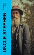 Descarga de libros de texto en pdf. UNCLE STEPHEN  (edición en inglés) de FORREST REID 4066339564367