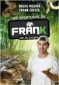 las aventuras de frank de la jungla (+ cuaderno de campo)-nacho moreno medina-frank cuesta-8432715064367 las aventuras de frank de la jungla (+ cuaderno de campo)-nacho moreno medina-frank cuesta-8432715064367