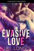 EVASIVE LOVE