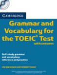 cambridge grammar and vocabulary for the toeic test with answers and audio cds (2): self-study grammar and vocabulary reference an-jolene gear-robert gear-9780521120067 cambridge grammar and vocabulary for the toeic test with answers and audio cds (2): self-study grammar and vocabulary reference an-jolene gear-robert gear-9780521120067