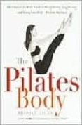 pilates body : the ultimate at-home guide to strengthening, lengthening, and toning your body--without machines-brooke siler-9780767903967 pilates body : the ultimate at home guide to strengthening, lengthening, and toning your body without machines brooke siler 9780767903967