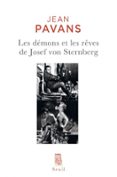 LES DÉMONS ET LES RÊVES DE JOSEF VON STERNBERG  (edición en francés)