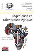 INGÉNIEUSE ET TALENTUEUSE AFRIQUE