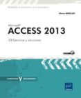 microsoft access 2013: 33 ejercicios y soluciones-pierre rigollet-9782746094567 microsoft access 2013: 33 ejercicios y soluciones-pierre rigollet-9782746094567