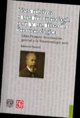 ideas relativas a una fenomenologia pura y una filosofia fenomeno logica (libro primero: introduccion general a la fenomenologia pura)-edmund husserl-9786070243967 ideas relativas a una fenomenologia pura y una filosofia fenomeno logica (libro primero: introduccion general a la fenomenologia pura)-edmund husserl-9786070243967