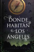 donde habitan los angeles-9786072427167 donde habitan los angeles-9786072427167