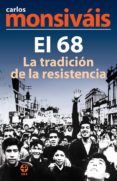 el 68, la tradición de la resistencia (ebook)-carlos monsivais-9786074450767 el 68, la tradición de la resistencia (ebook)-carlos monsivais-9786074450767