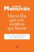 maravillas que son, sombras que fueron (ebook)-9786074452167 maravillas que son, sombras que fueron (ebook)-9786074452167