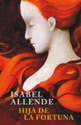 hija de la fortuna-isabel allende-9788401352867 hija de la fortuna-isabel allende-9788401352867