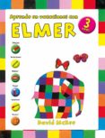 aprende en vacaciones con elmer (elmer. cuadernos de vacaciones 3 años)-david mckee-9788401907067 aprende en vacaciones con elmer (elmer. cuadernos de vacaciones 3 años)-david mckee-9788401907067