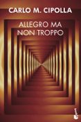 allegro ma non troppo-carlo m. cipolla-9788408007067 allegro ma non troppo-carlo m. cipolla-9788408007067