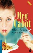 ¿ellos tienen corazon?-meg cabot-9788408067467 ¿ellos tienen corazon?-meg cabot-9788408067467