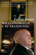 mis economistas y su trastienda-fabian estape-9788408081067 mis economistas y su trastienda-fabian estape-9788408081067
