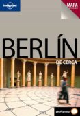 berlin 2010 de cerca (2ª ed.) (lonely planet)-andrea schulte-pevers-9788408089667 berlin 2010 de cerca (2ª ed.) (lonely planet)-andrea schulte-pevers-9788408089667