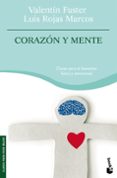 corazon y mente: claves para el bienestar fisico y emocional-luis rojas marcos-valentin fuster-9788408090267 corazon y mente: claves para el bienestar fisico y emocional-luis rojas marcos-valentin fuster-9788408090267