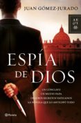 espía de dios (ebook)-juan gomez-jurado-9788408115267 espía de dios (ebook)-juan gomez-jurado-9788408115267