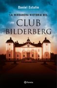 la verdadera historia del club bilderberg-9788408146667 la verdadera historia del club bilderberg-9788408146667