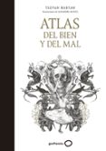 atlas del bien y del mal-tsevan rabtan-9788408165767 atlas del bien y del mal-tsevan rabtan-9788408165767