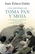 una historia de toma pan y moja: los españoles comiendo (y ayunando) a traves de la historia-juan eslava galan-9788408185567 una historia de toma pan y moja: los españoles comiendo (y ayunando) a traves de la historia-juan eslava galan-9788408185567