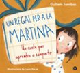 UN REGAL PER A LA MARTINA  (edición en catalán)