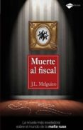 muerte al fiscal-j.l melguizo-9788415115267 muerte al fiscal-j.l melguizo-9788415115267