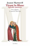 tirant lo blanc episodis amorosos (text adaptat)-joanot martorell-9788415192367 tirant lo blanc episodis amorosos (text adaptat)-joanot martorell-9788415192367