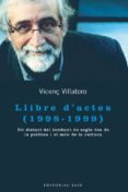 llibre d actes (1998-1999)-vicenç villatoro-9788415267867 llibre d actes (1998-1999)-vicenç villatoro-9788415267867