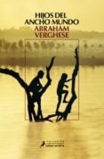 hijos del ancho mundo (ebook)-abraham verghese-9788415470267 hijos del ancho mundo (ebook)-abraham verghese-9788415470267