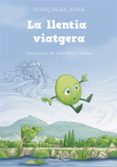 la llentia viatgera-vicenç pages jorda-9788415697367 la llentia viatgera-vicenç pages jorda-9788415697367
