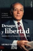 desapego y libertad: el legado de luis valls taberner-luis valls taberner-9788415732167 desapego y libertad: el legado de luis valls taberner-luis valls taberner-9788415732167